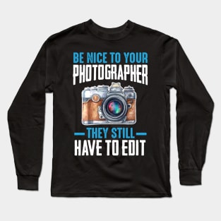 Photography Lovers Camera Photographer Funny Gift Long Sleeve T-Shirt